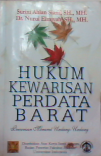 Hukum kewarisan perdata barat : pewarisan menurut undang-undang