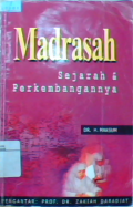 Madrasah : sejarah dan perkembangannya