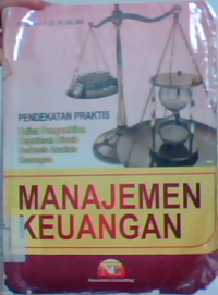 Manajemen keuangan : kajian organisasi bisnis dalam mencipta laba dan nilai tambah ekonomi untuk meningkatkan nilai perusahaan