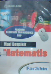 Mari berpikir matematis : panduan olimpiade sains nasional SMP