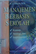 Manajemen berbasis sekolah : konsep,  strategi, dan implementasi