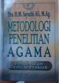 Metodologi penelitian agama : pendekatan teori dan praktek