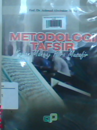 Metodologi tafsir: kajian manhaj para musafir