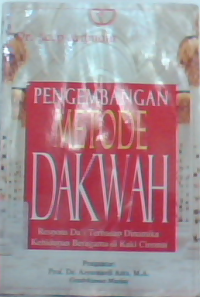 Pengembangan Metode Dakwah : Respons Dai Terhadap Dinamika Kehidupan Beragama di Kaki Ciremai