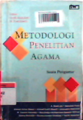 Metodologi penelitian agama : suatu pengantar