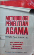 Metodologi penelitian agama teori dan praktik