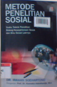 Metode penelitian sosial : suatu teknik penelitian bidang kesejahteraan sosial dan ilmu sosial lainnya