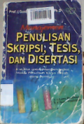 Manajemen penulisan skripsi, tesis, dan disertasi : kiat-kiat untuk mempersingkat waktu penulisan karya ilmiah yang bermutu