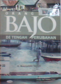 Orang Bajo di tengah perubahan