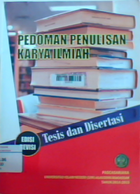 Pedoman penulisan karya ilmiah tesis dan disertasi