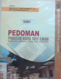 Pedoman penulisan karya tulis ilmiah makalah, skripsi, tesis, disertasi dan laporan penelitian