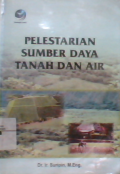 Pelestarian sumber daya tanah dan air