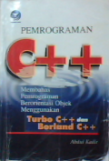 Pemrograman C++ : membahas pemrograman berorientasi objek menggunakan turbo C++ dan borland C++