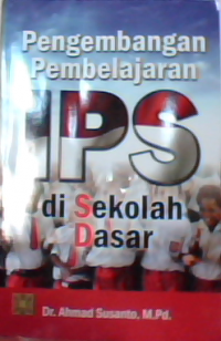 Pengembangan pembelajaran IPS di sekolah dasar