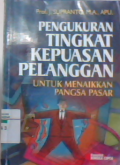 Pengukuran tingkat kepuasan pelanggan untuk menaikkan pangsa pasar