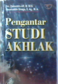 Pengantar studi akhlak