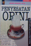 Penyesatan opini : sebuah rekayasa mengubah citra