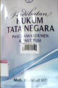 Perdebatan hukum tata negara pasca amandemen konstitusi