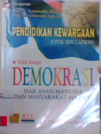 Pendidikan kewargaan (civic education): demokrasi  hak asasi manusia dan masyarakat madani