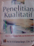 Penelitian kualitatif : komunikasi, ekonomi, kebijakan publik, dan ilmu sosial lainnya