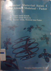 Pengantar material sains I buku atom - molekul- padat