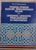 Pokok-pokok perkawinan islam dan undang-undang perkawinan di indonesia