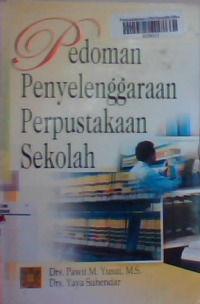 Pedoman penyelenggaraan perpustakaan sekolah