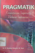 Pragmatik : Kesantunan imperatif Bahasa Indonesia