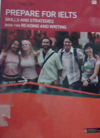 Prepare for IELTS skills and strategies book two reading and writing