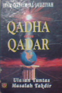 Qadha dan qadar: ulasan tuntas masalah takdir