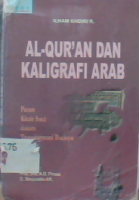 Al-qur'an dan kaligrafi Arab : peran kitab suci dalam transformasi budaya