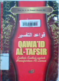 Qawa'id al-tafsir: kaidah-kaidah untuk menafsirkan al-qur'an