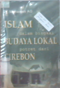 Islam dalam bingkai budaya lokal: potret dari Cirebon