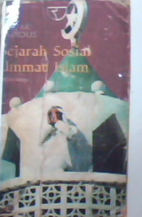 Sejarah sosial ummat Islam : a history of Islamic societies