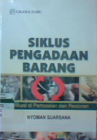 Siklus pengadaan barang : aplikasi di perhotelan dan restoran