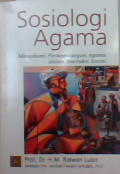 Sosiologi agama : memahami perkembangan agama dalam interaksi sosial