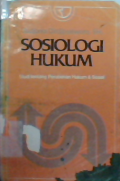 Sosiologi hukum studi tentang perubahan hukum dan sosial