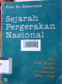 Sejarah pergerakan nasional dari Budi Utomo sampai proklamasi 1908-1945