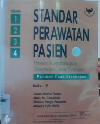 Standar perawatan pasien : proses keperawatan diagnosis, dan evaluasi