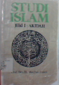 Studi islam jilid I : Akidah