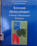 Systems development a project management approach