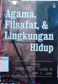 Agama filsafat dan lingkungan hidup