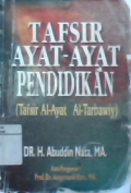 Tafsir ayat-ayat pendidikan : tafsir al-ayat al-tarbawiy