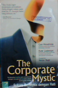 The corporate mystic sukses berbisnis dengan hati