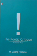 The poetic critique : kumpulan puisi