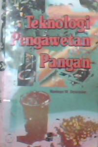 Teknologi Pengawetan Pangan