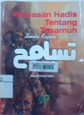 Wawasan hadis tentang tasamuh: suatu kajian tematik