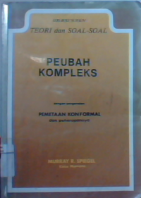 Teori dan soal-soal peubah kompleks dengan pengenalan pemetaan konvormal dan penerapanya