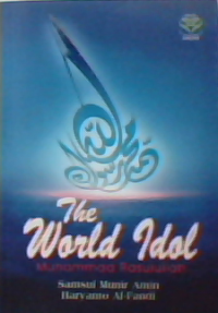 The world idol Muhammad Rasulullah