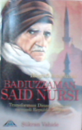 Biografi Intelektual Bediuzzaman Said Nursi: Transformasi Dinasti Usmani menjadi Republik Turki